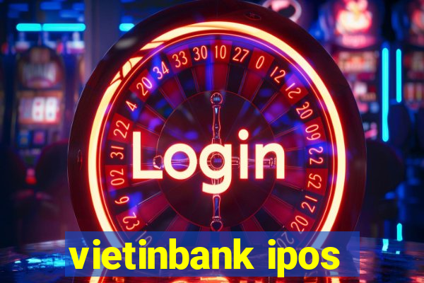 vietinbank ipos