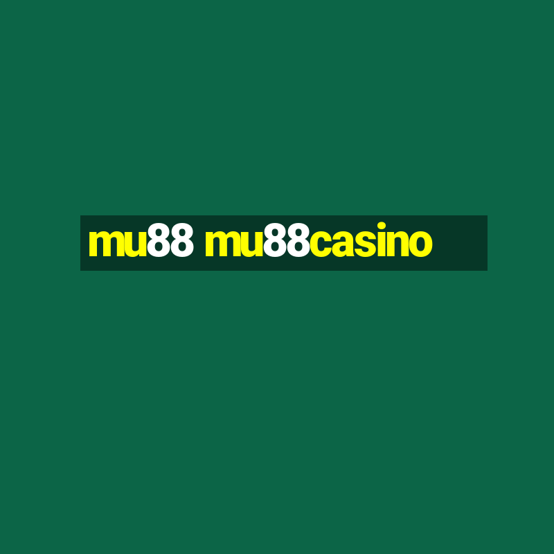 mu88 mu88casino