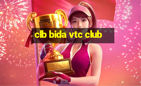 clb bida vtc club