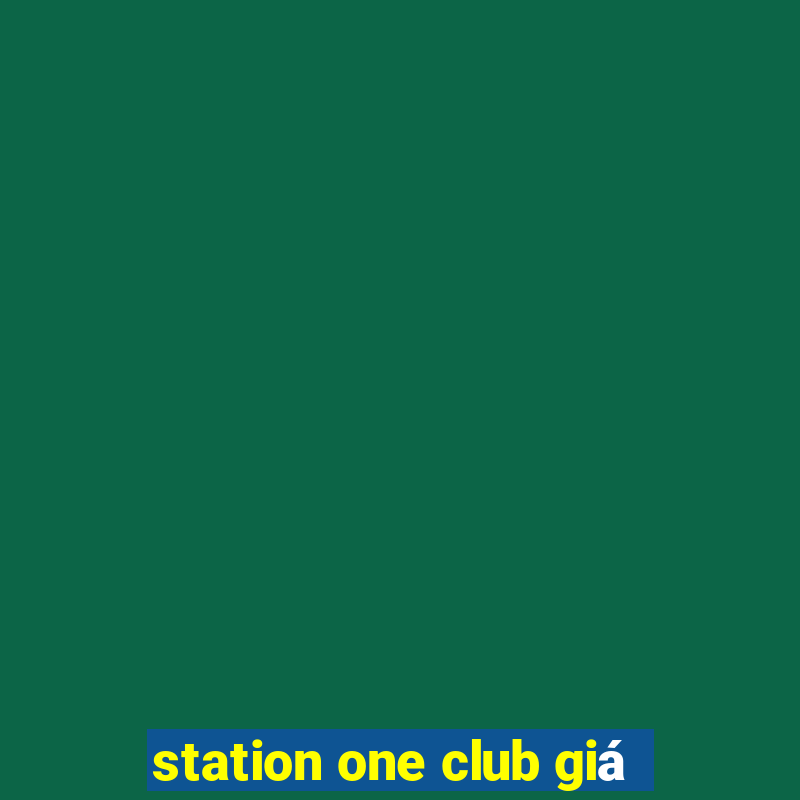 station one club giá