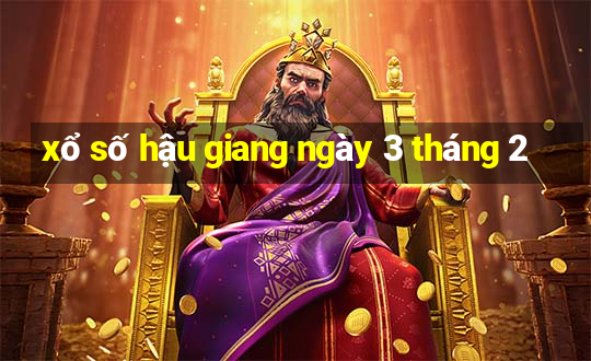 xổ số hậu giang ngày 3 tháng 2