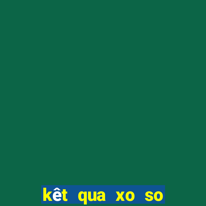 kêt qua xo so miên bac