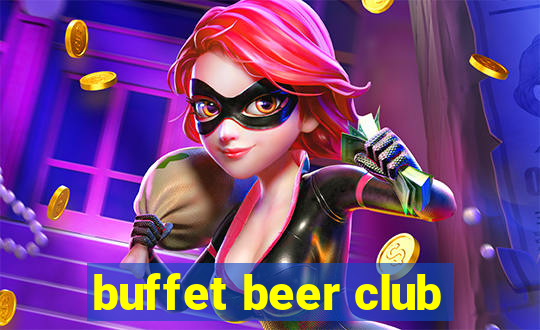 buffet beer club