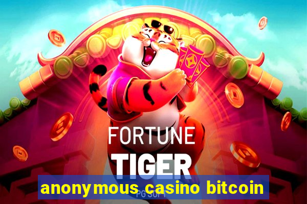 anonymous casino bitcoin