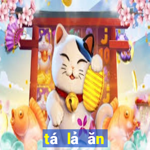 tá lả ăn đậu miễn phí