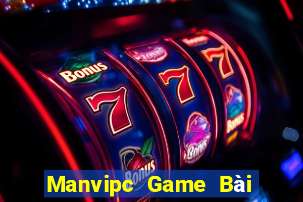 Manvipc Game Bài Chơi Với Bạn Bè