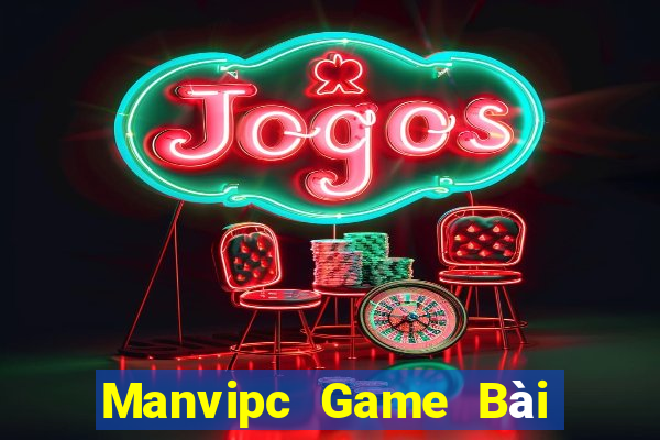 Manvipc Game Bài Chơi Với Bạn Bè