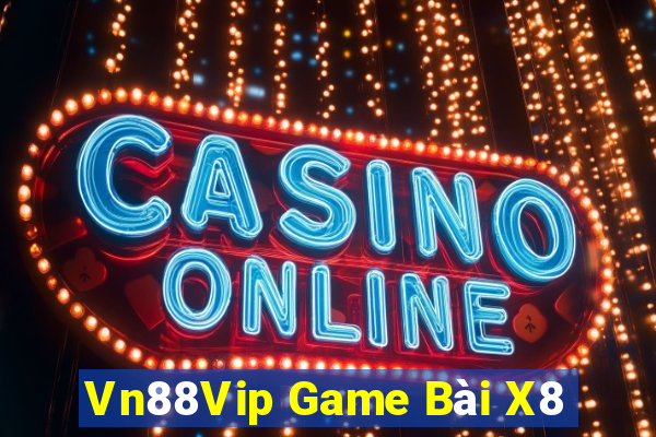 Vn88Vip Game Bài X8