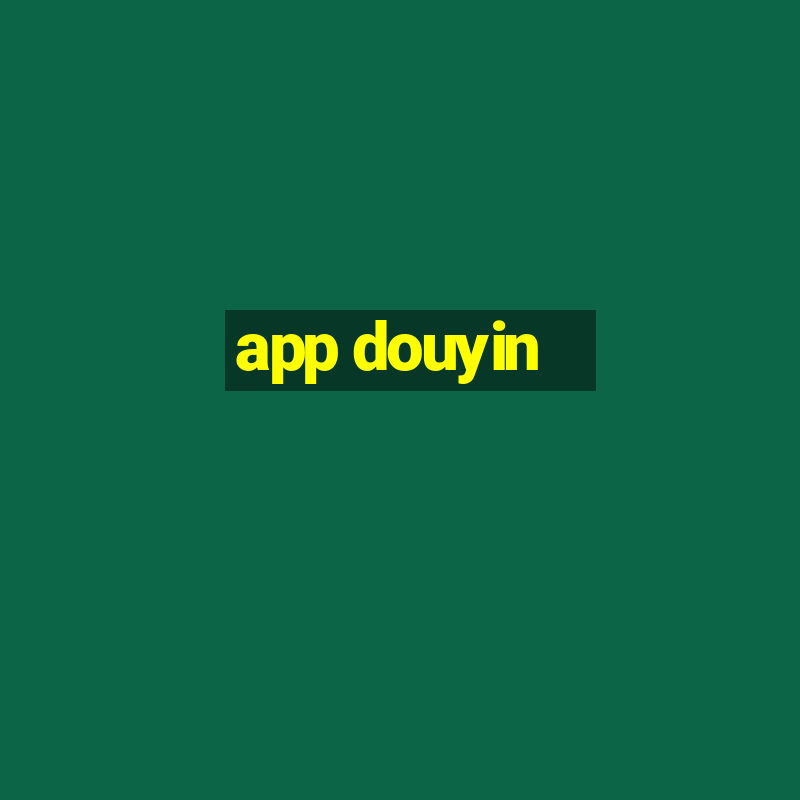 app douyin