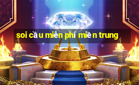 soi cầu miễn phí miền trung