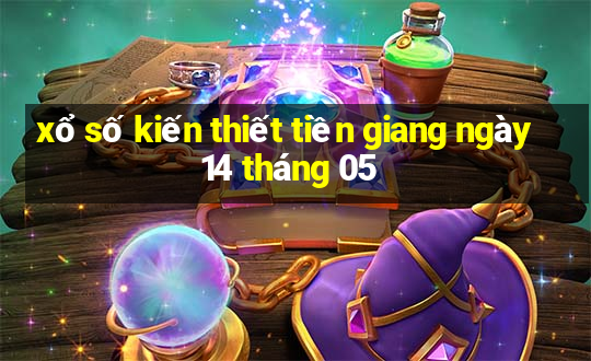 xổ số kiến thiết tiền giang ngày 14 tháng 05