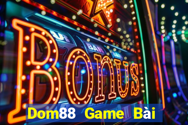 Dom88 Game Bài Fa88 Apk