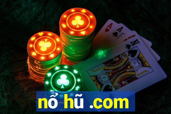 nổ hũ .com