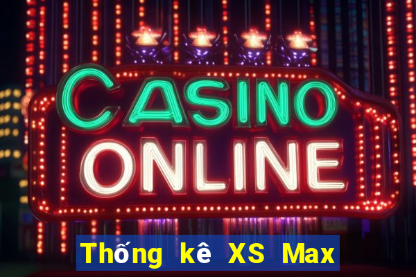 Thống kê XS Max 4D thứ hai