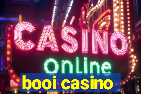 booi casino