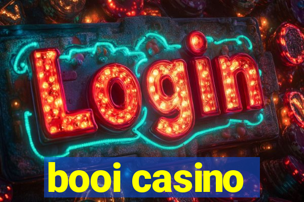 booi casino