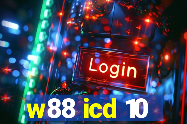 w88 icd 10