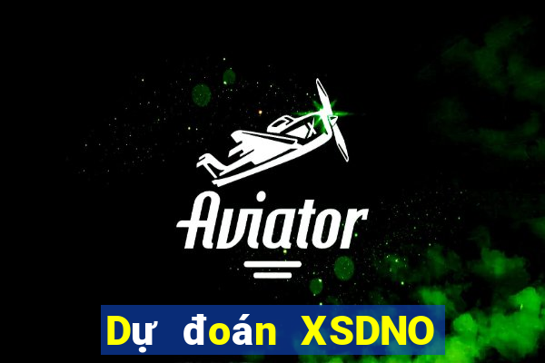 Dự đoán XSDNO ngày 28