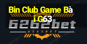 Bin Club Game Bài G63