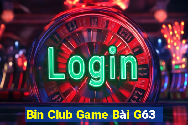 Bin Club Game Bài G63