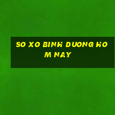 so xo binh duong hom nay