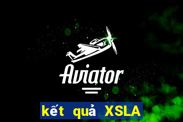 kết quả XSLA ngày 4