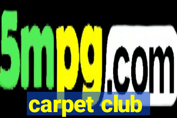 carpet club