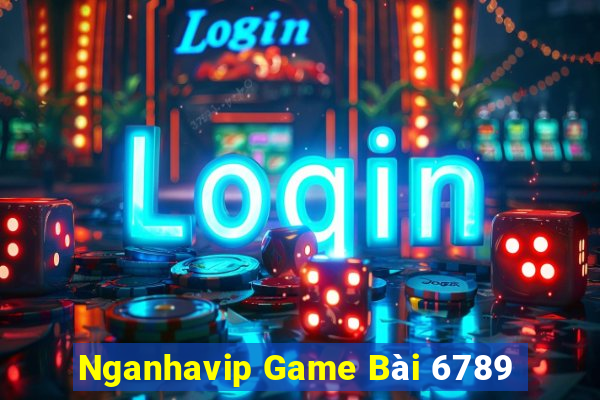 Nganhavip Game Bài 6789