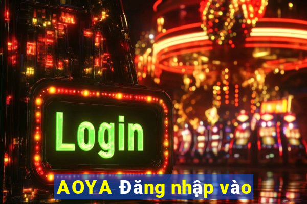 AOYA Đăng nhập vào