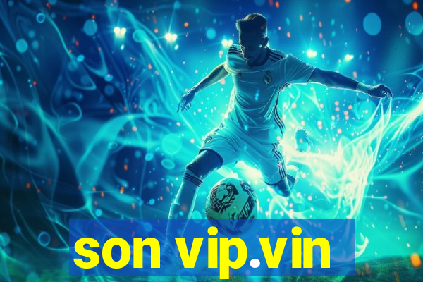 son vip.vin