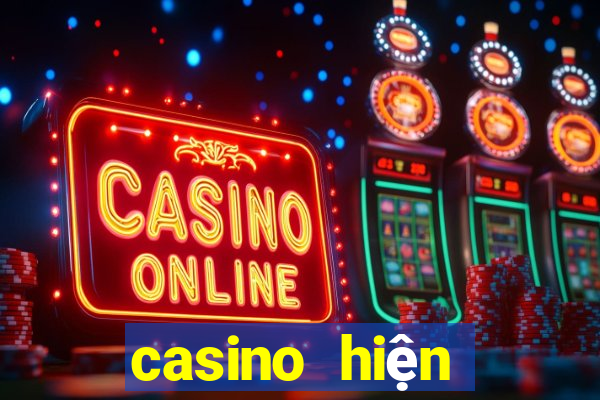 casino hiện đại là gì