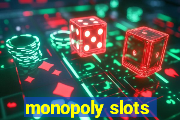 monopoly slots