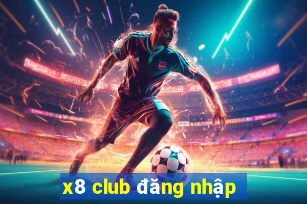 x8 club đăng nhập