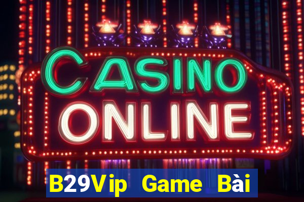 B29Vip Game Bài Fa88 Apk