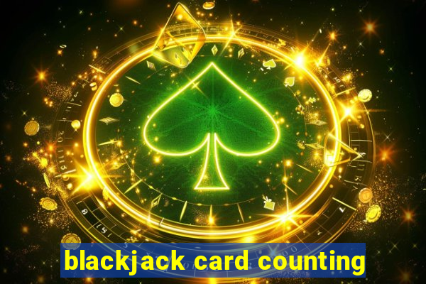 blackjack card counting