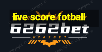 live score fotball