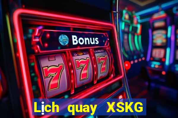 Lịch quay XSKG ngày 16