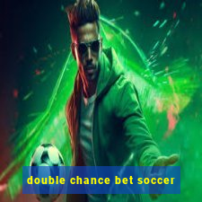 double chance bet soccer