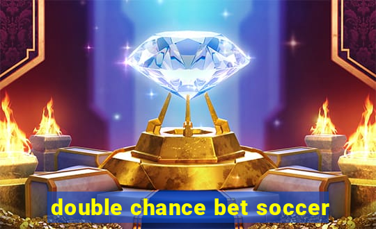 double chance bet soccer