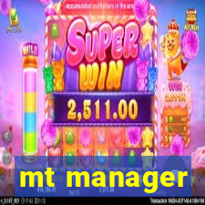 mt manager