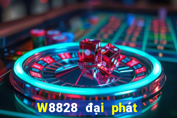 W8828 đại phát 28 Tải về ngay