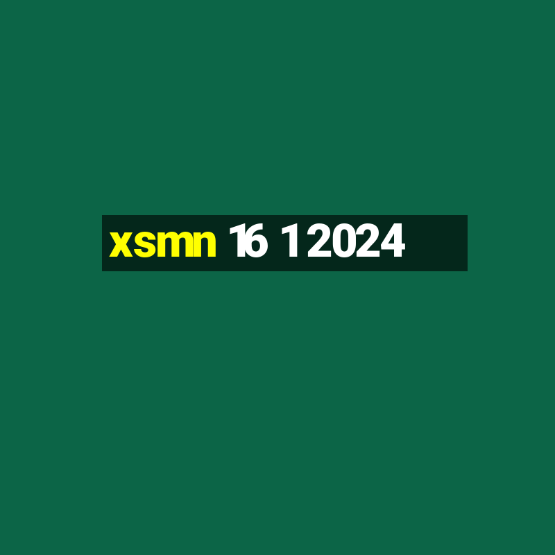 xsmn 16 1 2024