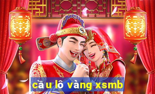 cầu lô vàng xsmb