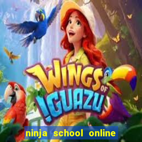 ninja school online hack v6.2