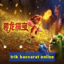 trik baccarat online