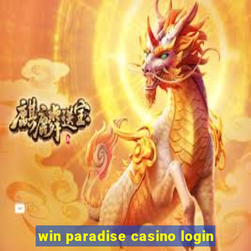 win paradise casino login