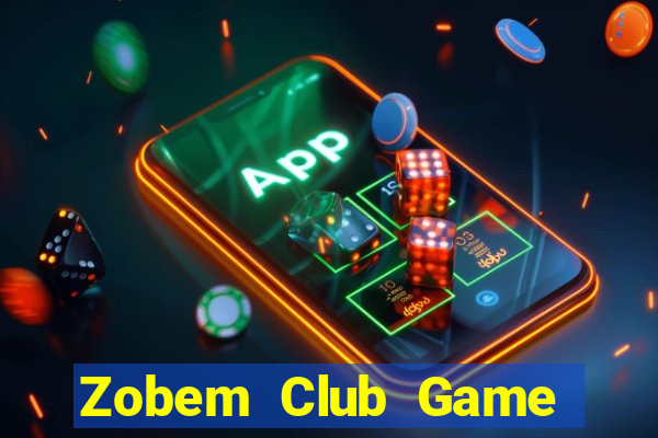 Zobem Club Game Bài B52 Đổi Thưởng