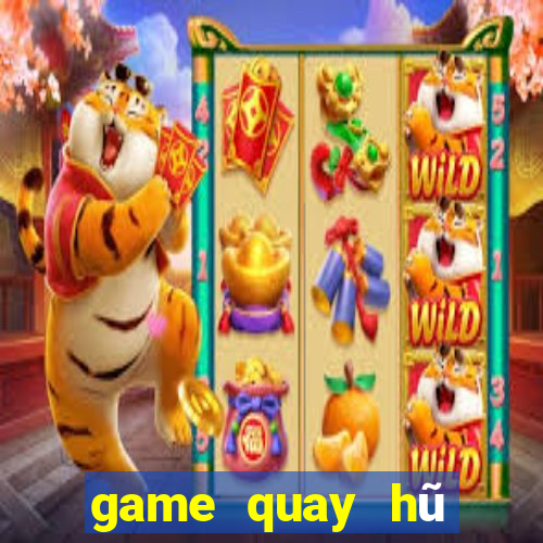 game quay hũ đổi tiền mặt