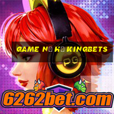 game nổ hủ kingbets