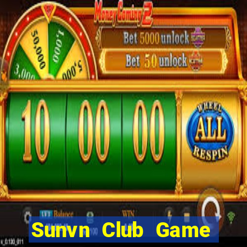 Sunvn Club Game Bài B52 Đổi Thưởng